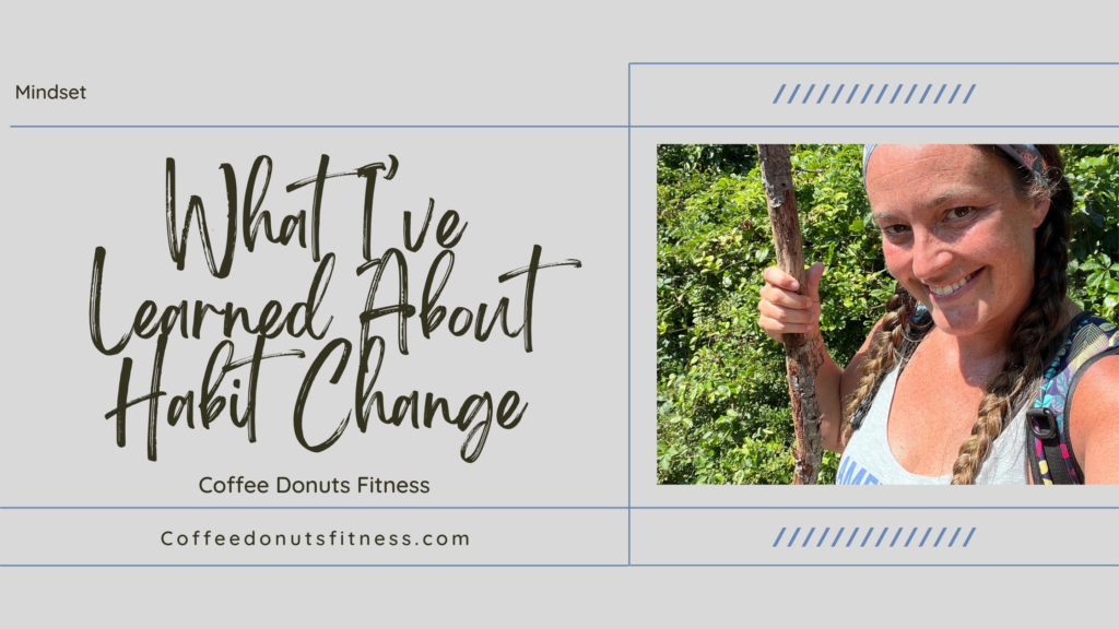 What I’ve Learned About Habit Change(02)